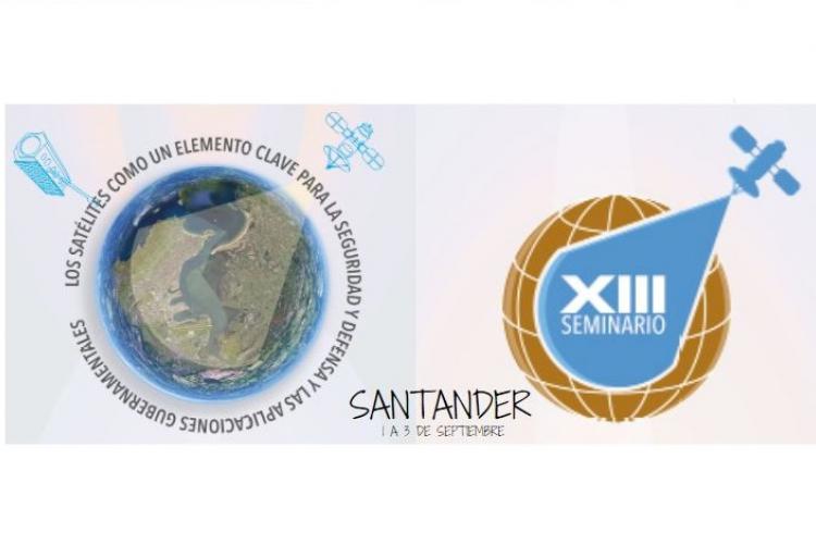 XIII Seminario “Los satélites como un elemento clave para la seguridad y defensa y las aplicaciones gubernamentales”