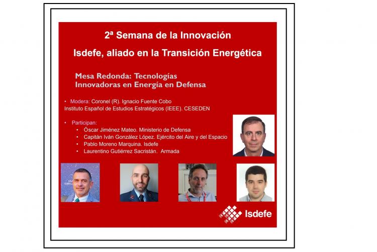 2º Semana de la Innovación Isdefe: Mesa redonda "Tecnologías Innovadoras en Energía en Defensa".