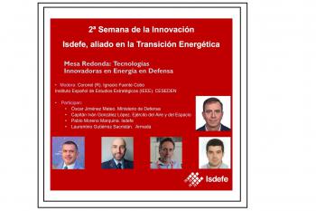 2º Semana de la Innovación Isdefe: Mesa redonda &quot;Tecnologías Innovadoras en Energía en Defensa&quot;.