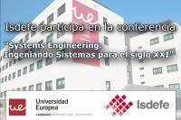 Isdefe participa en la conferencia “Systems Engineering: Ingeniando Sistemas para el siglo XXI”
